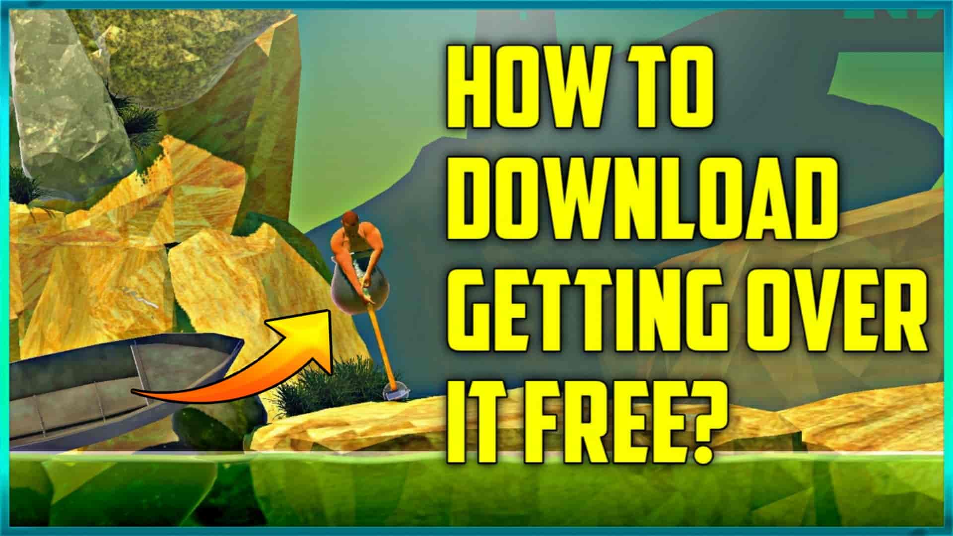[Latest Version] How To Download Free Getting Over It Android Game?