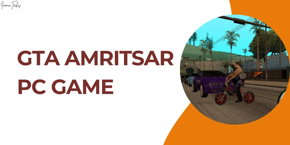 (Real) GTA Amritsar PC Game Free Download in 2024