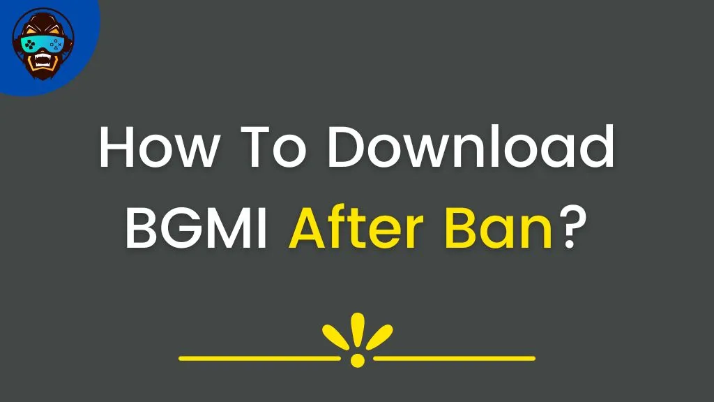 How To Download BGMI After Ban?