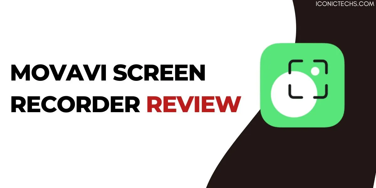 Movavi Screen Recorder Review 2024: Is It Really That Good?